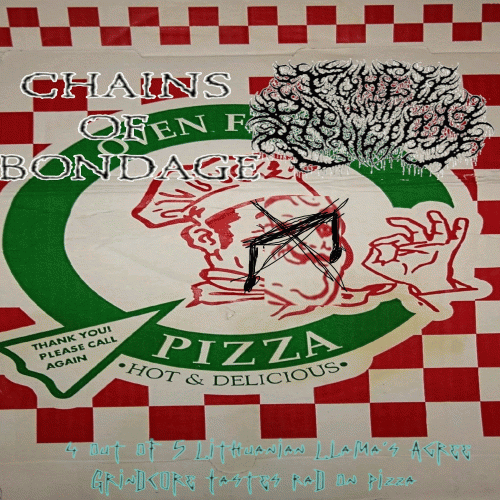 Chains Of Bondage : 4 Out of 5 Lithuanian Llamas Agree: Grindcore Tastes Rad on Pizza